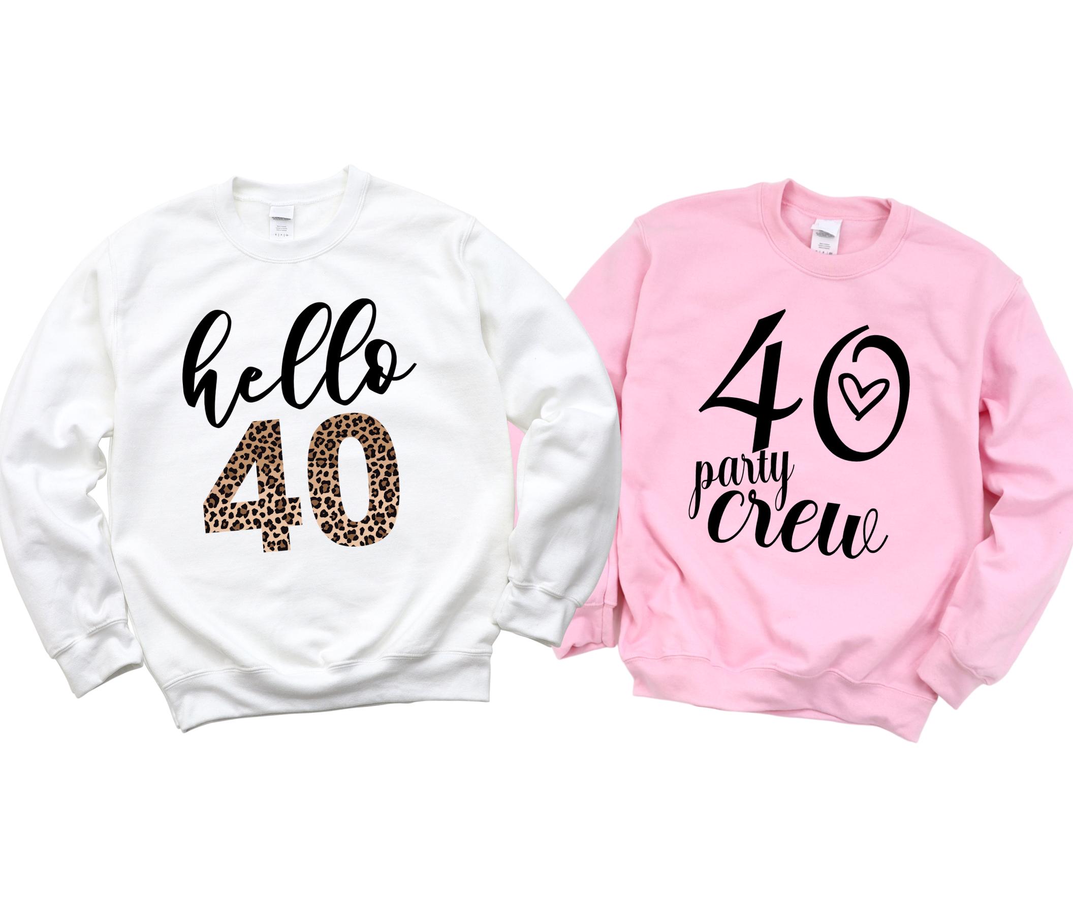 40th Birthday Gift for Women, 40th Birthday Sweatshirt for Women, 40th Birthday Hoodie, Hello 40th Sweatshirt, 40th Party Crew Hoodie