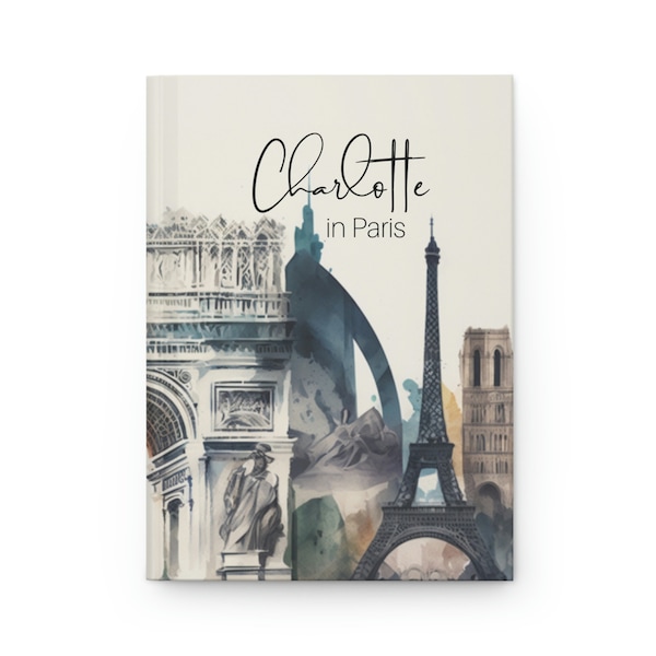 Personalized Paris Travel Journal, Custom Collage Cover with Your Name, Eiffel Tower, Arc de Triomphe, for Travelers and Explorers