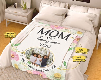 Mother's Day Blanket Gift For Mom From Kids Fleece Blanket With Picture We Love You Mom Blanket Custom Birthday Gift For Mom Mama Blanket