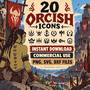 Könnte beinhalten: Ein digitales Grafikset mit dem Titel 20 ORCISH ICONS, das schwarze Stammes-Symbole, eine Illustration eines Orks mit tätowiertem Rücken und eine Festungslandschaft zeigt. Der Text enthält INSTANT DOWNLOAD, COMMERCIAL USE, PNG, SVG, DXF FILES.