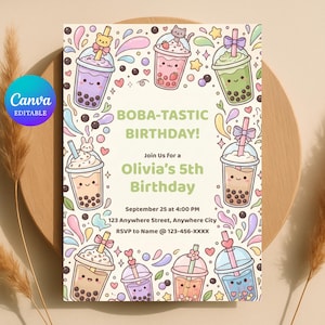 May include: A colorful birthday invitation featuring cartoon boba tea drinks in various colors. The text reads "BOBA-TASTIC BIRTHDAY!" and invites guests to Olivia's 5th birthday. Includes date, time, location, and RSVP information.