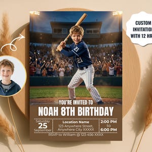 May include: A baseball-themed birthday invitation featuring a young boy in a baseball uniform holding a bat. The invitation includes the text "YOU'RE INVITED TO NOAH 8TH BIRTHDAY" with date, time, and location details. A small photo of the boy is in a circular frame.