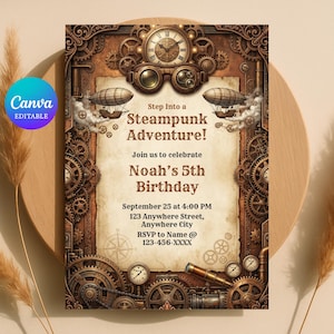 May include: Steampunk birthday invitation featuring clockwork gears, clocks, and airships. The invitation text reads "Step Into a Steampunk Adventure!" and includes details for Noah's 5th birthday, with a Canva editable logo.