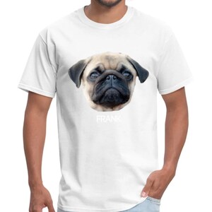 Custom Pet Face Shirt, Custom Dog Shirt, Custom Pet Portrait, Pug Dog Mom Shirt, Pet photo Shirts, Pet loss gifts, Mothers Day Gift