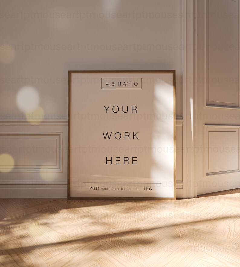 May include: A gold framed poster mockup with the text "4:5 RATIO", "YOUR WORK HERE", and "PSD with Smart Object + JPG" on a white background. The poster is leaning against a white wall with a white door to the right. The floor is a light brown wood.