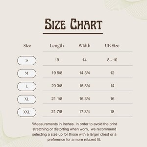 May include: A size chart with the title "SIZE CHART" in brown text. The chart lists sizes S, M, L, XL, and XXL, with corresponding measurements in inches for length and width, and UK sizes. The chart includes a note about measurements.