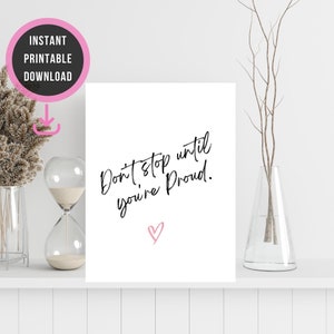 Don't Stop Until You're Proud PRINTABLE Wall Art, Motivational Quote Decor, Motivational Wall Art For Room, Modern Art for Room