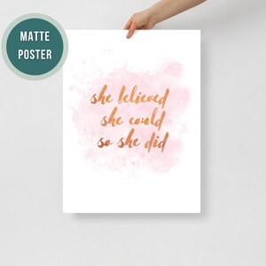 Quote Print | She believed she could so she did | POSTER Wall Art | Girls Room Decor | Motivational Quote | Inspirational Quote | Unframed