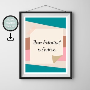 Könnte beinhalten: Ein druckbarer Poster mit einem geometrischen Design in den Farben Türkis, Rosa und Braun. Das Poster zeigt den Text "Your Potential is Endless."
