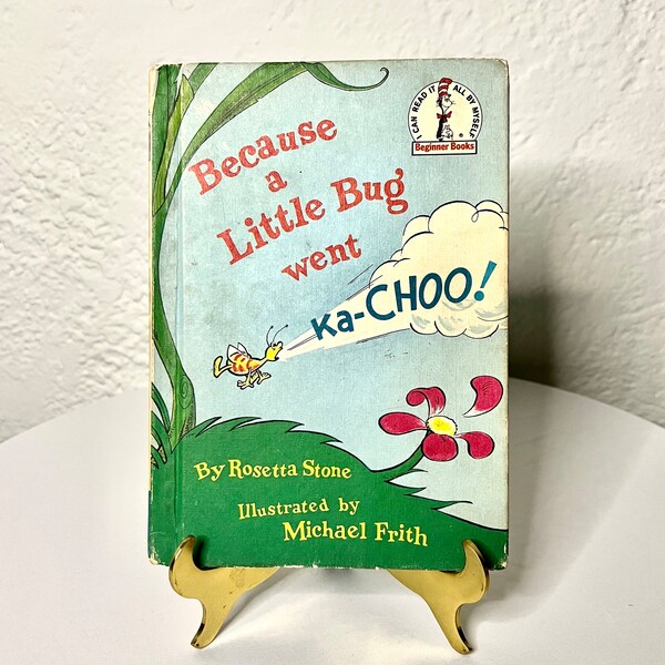 Because a Little Bug went Ka Choo Dr. Seuss I can Read Book Beginner Books by Rosetta Stone Illustrated by Michael Frith Random House