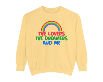 Rainbow Connection Unisex Garment-Dyed Sweatshirt, Muppets Sweatshirt, Kermit the Frog Sweatshirt, The Lovers The Dreamers and Me Sweatshirt