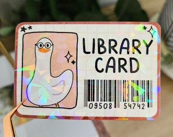 Goose Library Card Sticker | Holographic | Waterproof | Tear, Scratch, & Stain Resistant | Book Club, Bookworms, Bookstagram, Booktok