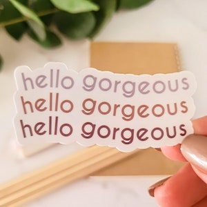 Bonjour magnifique sticker | Imperméable | Résistant aux déchirures, aux rayures et aux taches | Stickers amour de soi | Stickers inspirants | Stickers motivants