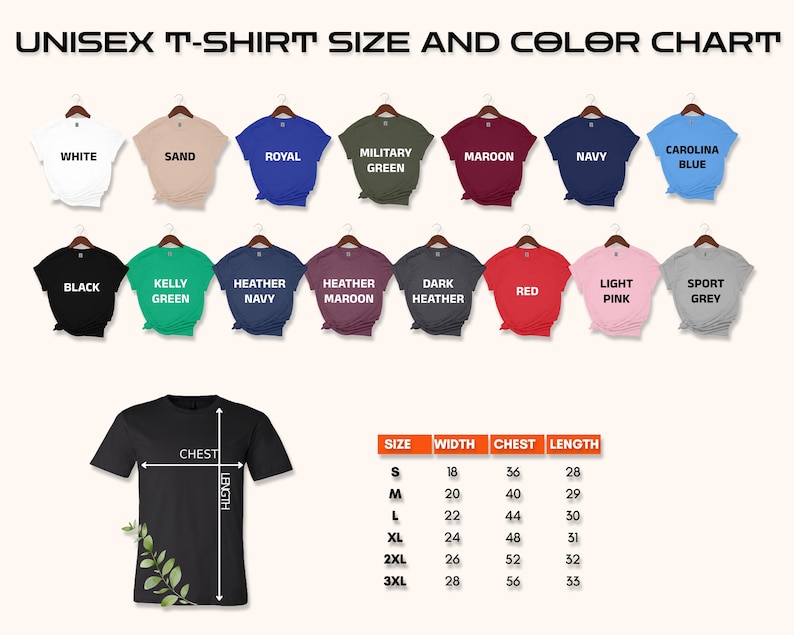 May include: Unisex t-shirt size and color chart with a variety of colors including white, sand, royal, military green, maroon, navy, Carolina blue, black, kelly green, heather navy, heather maroon, dark heather, red, light pink, and sport grey. The chart also includes a size guide with measurements for width, chest, and length in inches.