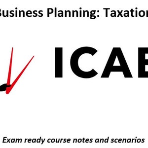 May include: A black silhouette of a person pointing with a red pointer at the text "ICAEW" in black, with the words "Business Planning: Taxation" above and "Exam ready course notes and scenarios" below.