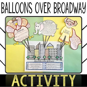 May include: A colorful educational poster titled "Balloons Over Broadway" features illustrations of a turkey, an elephant, and a superhero, each attached to a cityscape. The poster includes vocabulary words, story facts, and a problem-solution section, all set against a yellow and green background.