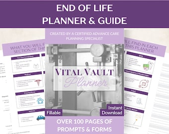 Vital Vault: Comprehensive End-of-Life Planner & Guide | Printable | Fillable | Over 100 Pages | Created by Advance Care Planning Specialist