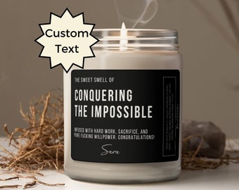 Funny Graduation Candle College Graduate Gift Nursing PhD Master's Doctorate Med Law Congratulations Gift for Friend Him Her Finally Candle