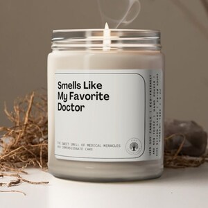 Smells Like My Favorite Doctor Soy Wax Candle, Gift For Doctor, Doctor&#39;s Gift Candle, Candle Decoration For Doctor, 9oz. Doctor Gift Candle