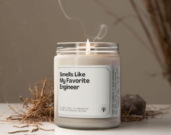 Smells Like My Favorite Engineer Soy Wax Candle, Funny Gift For Engineer, Gift For Engineer Boyfriend/Girlfriend, Eco Friendly 9oz. Candle