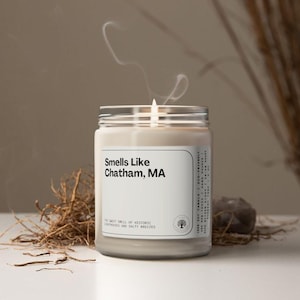 Smells Like Chatham Massachusetts Soy Wax Candle, Cape Cod Decoration Candle, Cape Cod Gift, Chatham Decoration, Eco Friendly 9oz. Candle