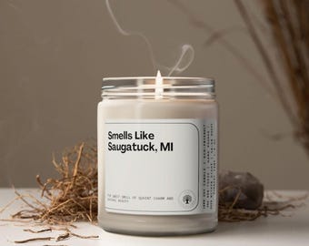 Smells Like Saugatuck Michigan Soy Wax Candle,  Lake Michigan Decoration Candle, Saugatuck Douglas Gift Candle, Eco Friendly 9oz. Candle