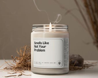 Smells Like Not Your Problem Retirement Soy Wax Candle, Gift for Retirement, Retirement Gift 9oz. Candle, Retired Parent Gift Candle