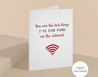 You Are the Best Thing I've Ever Found on the Internet Card, Digital Download Valentines Day Card, Online Dating Card, Funny Valentines Card