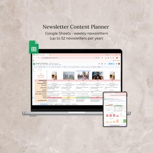 May include: A laptop and tablet displaying a Google Sheets newsletter content planner. The screen shows a spreadsheet with sections for planned send dates, topics, and content ideas. Text at the top reads "Newsletter Content Planner".