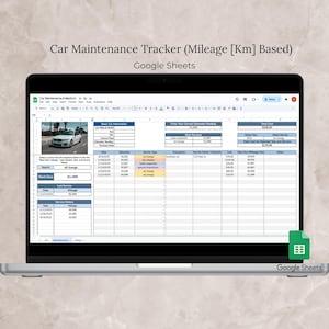 May include: A laptop displays a car maintenance tracker spreadsheet in Google Sheets. The spreadsheet is organized with sections for car information, service history, and upcoming services. The title reads "Car Maintenance Tracker (Mileage [Km] Based)".