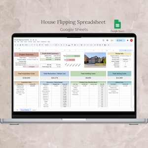 May include: A laptop displaying a Google Sheets spreadsheet titled "House Flipping Spreadsheet." The spreadsheet includes sections for project overview, profit & ROI summary, and various cost breakdowns. The screen shows a house image.
