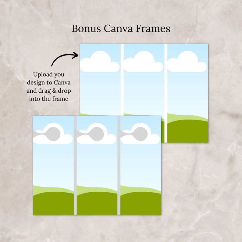 May include: Three vertical frames with a blue sky, white clouds, and green hills. The frames are designed to be used with Canva, a graphic design platform. The text "Upload you design to Canva and drag & drop into the frame" is visible in the image. The text "Bonus Canva Frames" is also visible in the image.