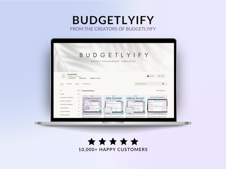May include: A laptop screen displaying the Budgetlify Etsy shop homepage, featuring a banner with the text Budgetlify Budget Spreadsheet Templates, a list of categories, featured items, and five black stars with the text 10,000+ Happy Customers.