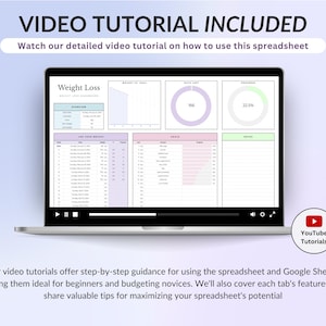 May include: A laptop screen displaying a weight loss tracking spreadsheet with charts, a progress ring, and data tables. The screen shows the text VIDEO TUTORIAL INCLUDED and a YouTube Tutorials icon. The interface features pastel color accents.