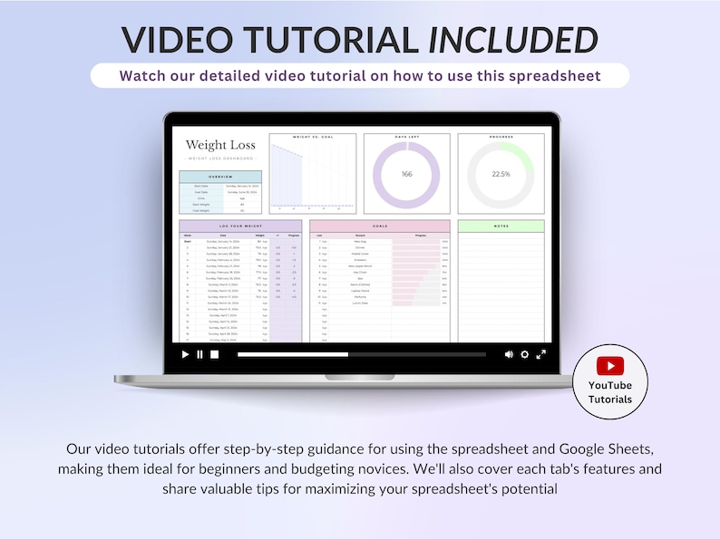 May include: A laptop screen displaying a weight loss tracking spreadsheet with charts, a progress ring, and data tables. The screen shows the text VIDEO TUTORIAL INCLUDED and a YouTube Tutorials icon. The interface features pastel color accents.