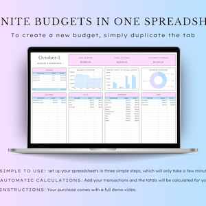 May include: A laptop screen displaying a spreadsheet with the title "Infinite Budgets in One Spreadsheet". The spreadsheet is divided into sections for income, savings, bills, expenses, and debt. The spreadsheet also includes charts and graphs to visualise financial data. The text "To create a new budget, simply duplicate the tab" is displayed above the spreadsheet. The text "October-1" is displayed in the top left corner of the spreadsheet. The text "Simple to use: set up your spreadsheets in three simple steps, which will only take a few minutes." is displayed below the laptop. The text "Automatic calculations: Add your transactions and the totals will be calculated for you." is displayed below the first line of text. The text "Instructions: Your purchase comes with a full demo video." is displayed below the second line of text.