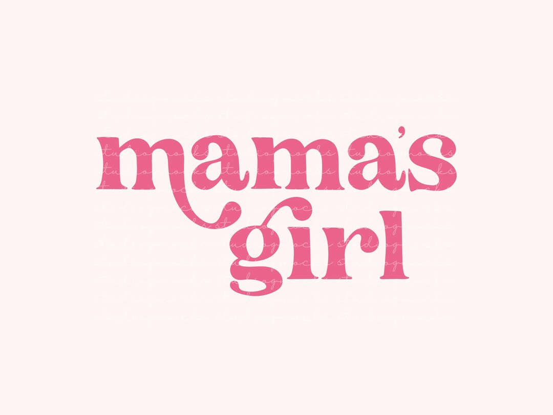Mama's Girl Svg, Mama's Girl PNG, Mommy's Girl Sublimation Design