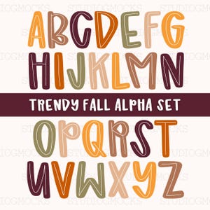 May include: A full alphabet set in various fall colors, including orange, brown, and green. The letters are in a bold, rounded font. The text "TRENDY FALL ALPHA SET" is displayed in a dark burgundy banner.