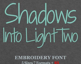 Shadows Into Light Two Embroidery Font: Cursive Script (Digital Download)