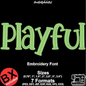 May include: A digital embroidery font design displaying the word Playful in light green, textured, stitched lettering against a black background. Text includes Embroidery Font, Sizes (0.75", 1", 1.5", 2", 2.5", 3", 3.5"), 7 Formats (PES, DST, JEF, EXP, HUS, VP3, XXX), and BX included.