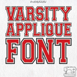 May include: Varsity Applique Font text in red with a black outline, displayed on a white background. The text is in a bold, collegiate style. A sewing machine illustration is in the bottom right corner. The text is in a bold, collegiate style.