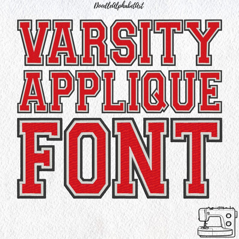 May include: Varsity Applique Font text in red with a black outline, displayed on a white background. The text is in a bold, collegiate style. A sewing machine illustration is in the bottom right corner. The text is in a bold, collegiate style.