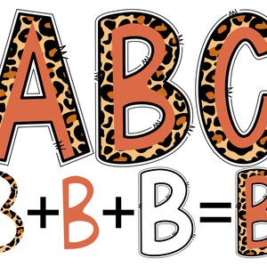May include: A set of alphabet letters in a leopard print design with orange and brown colors. The letters are A, B, and C. The letters are outlined in black. The letters are used in a math equation: B + B + B = B.