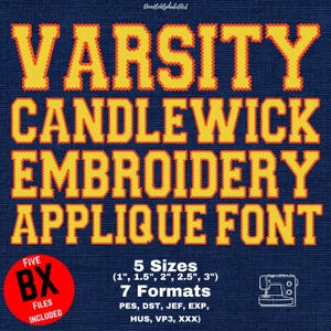 May include: Varsity Candlewick Embroidery Applique Font in yellow and orange on a navy blue background. Includes 5 sizes: 1", 1.5", 2", 2.5", and 3". Seven formats are available: PES, DST, JEF, EXP, HUS, VP3, and XXX. Five BX files are included.