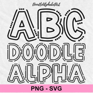 May include: Black and white doodle alphabet letters A, B, and C, followed by the words DOODLE ALPHA. The letters and words are outlined with a dotted border. The text "PNG - SVG" is at the bottom.