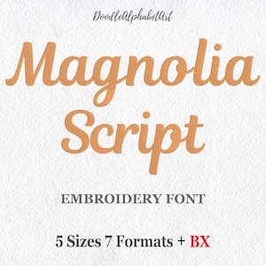 Magnolia Script Embroidery Font: Classic Cursive Fill Stitch (5 Sizes, 7 Formats + BX)