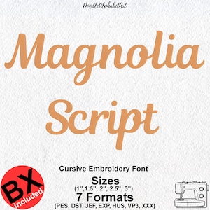 Magnolia Script Embroidery Font: Classic Cursive Fill Stitch (5 Sizes, 7 Formats + BX)