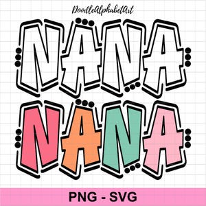 NANA PNG SVG, Lines and Dots, Mother's Day Transparent Background Word design, Fill Your Own color, Digital Download Cutting machine file