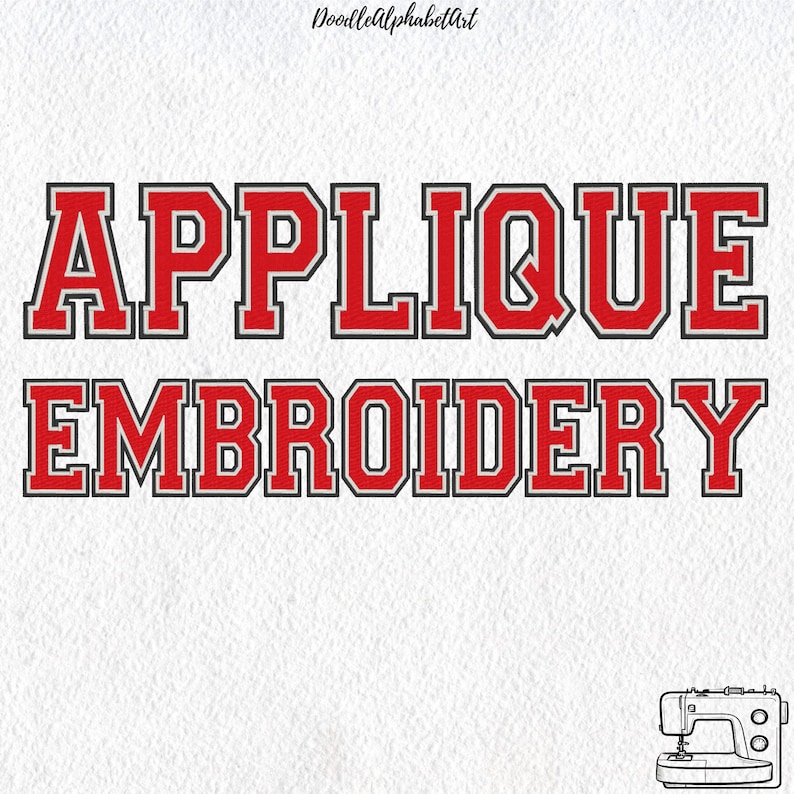 May include: Red and white applique embroidery text on a white background. The word "APPLIQUE" is above "EMBROIDERY" in a bold, collegiate-style font. A sewing machine illustration is in the bottom right corner.