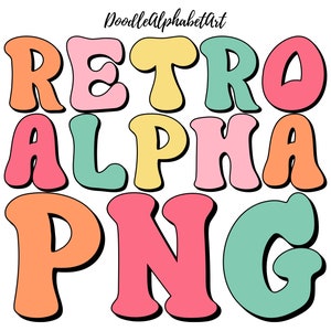 Retro Groovy Font PNG Bundle, 5 Alpha Sets in Teacher color palette, Groovy and Boozy Doodle Retro Alphabets, Teacher Gifts Groovy Chick PNG